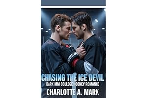 Chasing The Ice Devil: A Dark MM College Hockey Romance
