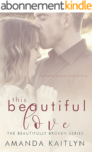 Download This Beautiful Love (The Beautifully Broken Book 3) (English Edition) PDF