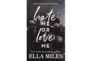 Hate Me or Love Me: An Enemies to Lovers Romance Collection