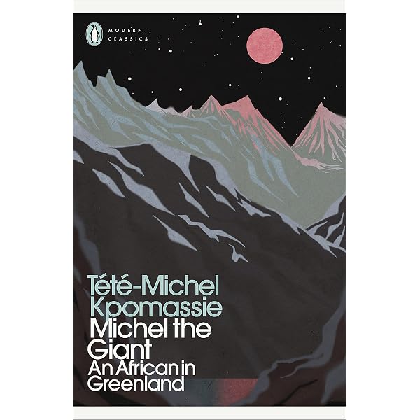 Michel the Giant: An African in Greenland (Penguin Modern Classics