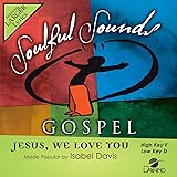 Jesus, We Love You [Accompaniment/Performance