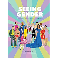 Seeing Gender: An Illustrated Guide to Identity and Expression book cover