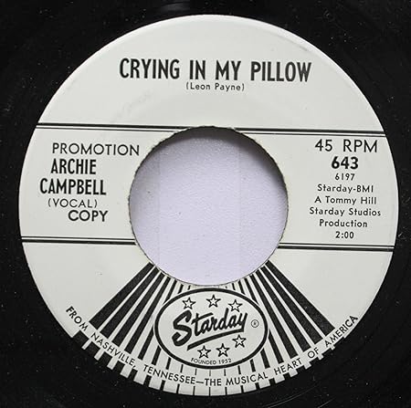 Amazon Com Archie Campbell 45 Rpm Crying In My Pillow Don T Let