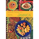 Authentic Recipes from Jamaica: [Jamaican Cookbook, Over 80 Recipes] (Authentic Recipes Series)