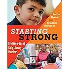 Starting Strong: Evidence-Based Early Literacy Practices