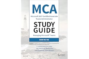 MCA Microsoft 365 Teams Administrator Study Guide: Exam MS-700