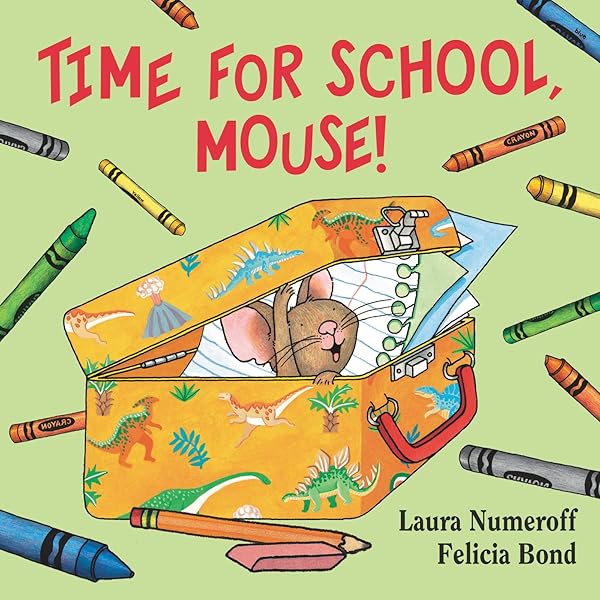 If You Take a Mouse to School (If You Give. . .): Numeroff, Laura