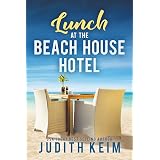 Amazon.com: Dinner at The Beach House Hotel eBook : Keim, Judith ...