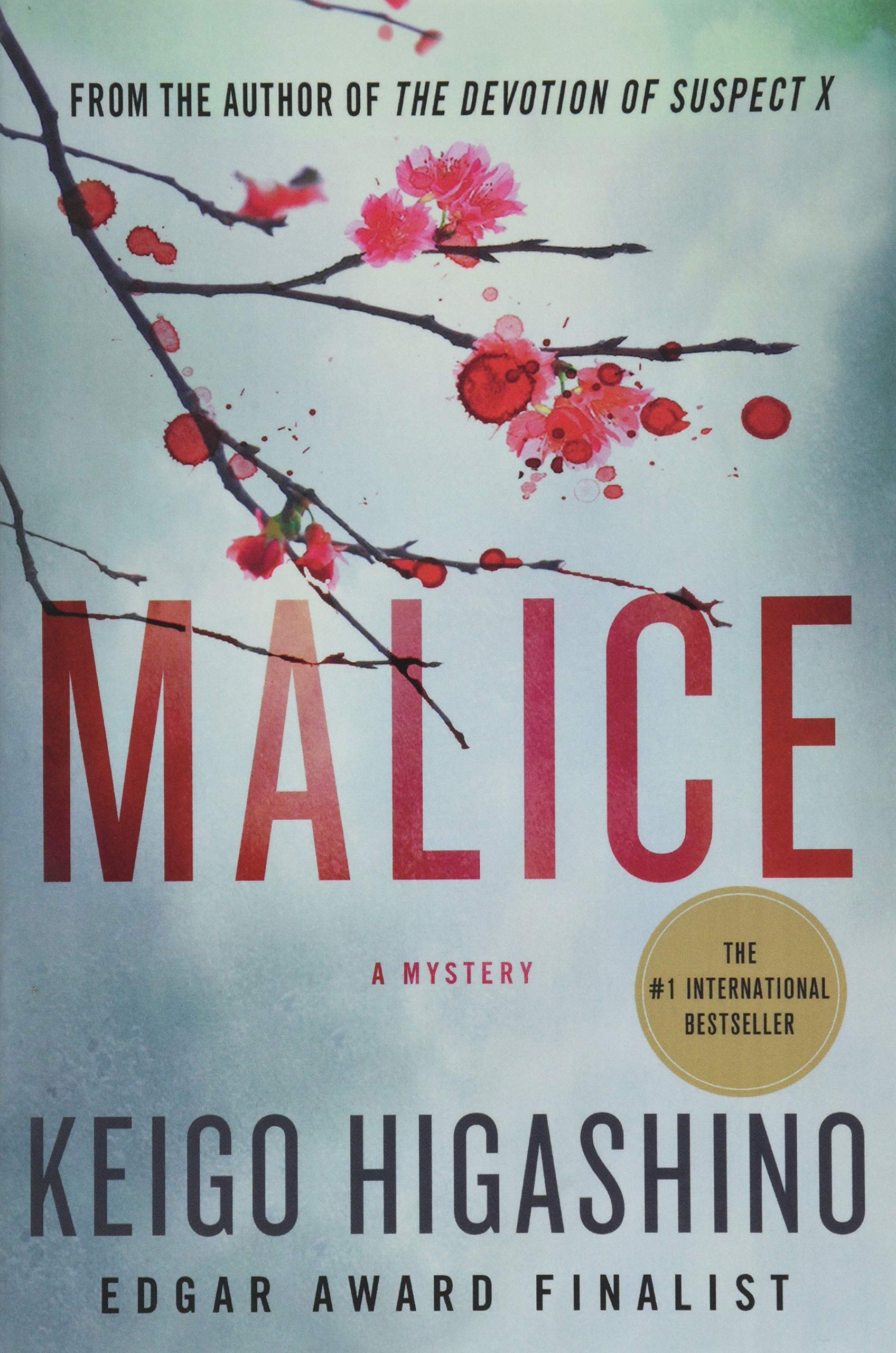 Malice A Mystery The Kyochiro Kaga Series 1 Higashino Keigo Smith Alexander O 9781250070326 Amazon Com Books