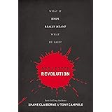 Red Letter Revolution: What If Jesus Really Meant What He Said?