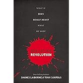 Red Letter Revolution: What If Jesus Really Meant What He Said?
