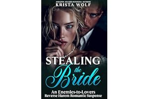 Stealing the Bride: An Enemies-to-Lovers Reverse Harem Suspense