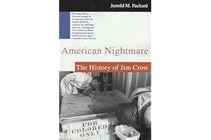 American Nightmare: The History of Jim Crow
