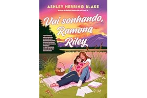 Vai sonhando, Ramona Riley (Portuguese Edition)