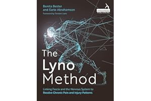 The Lyno Method: Linking Fascia and the Nervous System to Resolve Chronic Pain and Injury Patterns