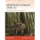 Hürtgen Forest 1944 (1): The US First Army's Route to the Rhine (Campaign, 412)