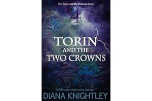Torin and the Two Crowns (Torin and the Princess Book 4)