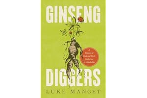 Ginseng Diggers: A History of Root and Herb Gathering in Appalachia
