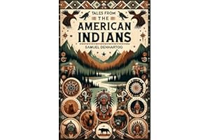 Tales from the American Indians (Mythology Anthologies)