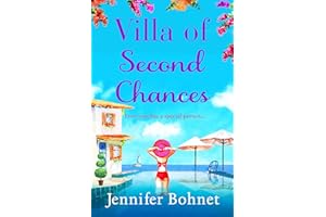 Villa of Second Chances: Escape to the sunshine with international bestseller Jennifer Bohnet