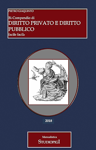 Download Bi-Compendio di DIRITTO PRIVATO e DIRITTO PUBBLICO facile facile (Italian Edition) PDF