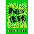 Dangerous Visions (The Dangerous Visions Series)