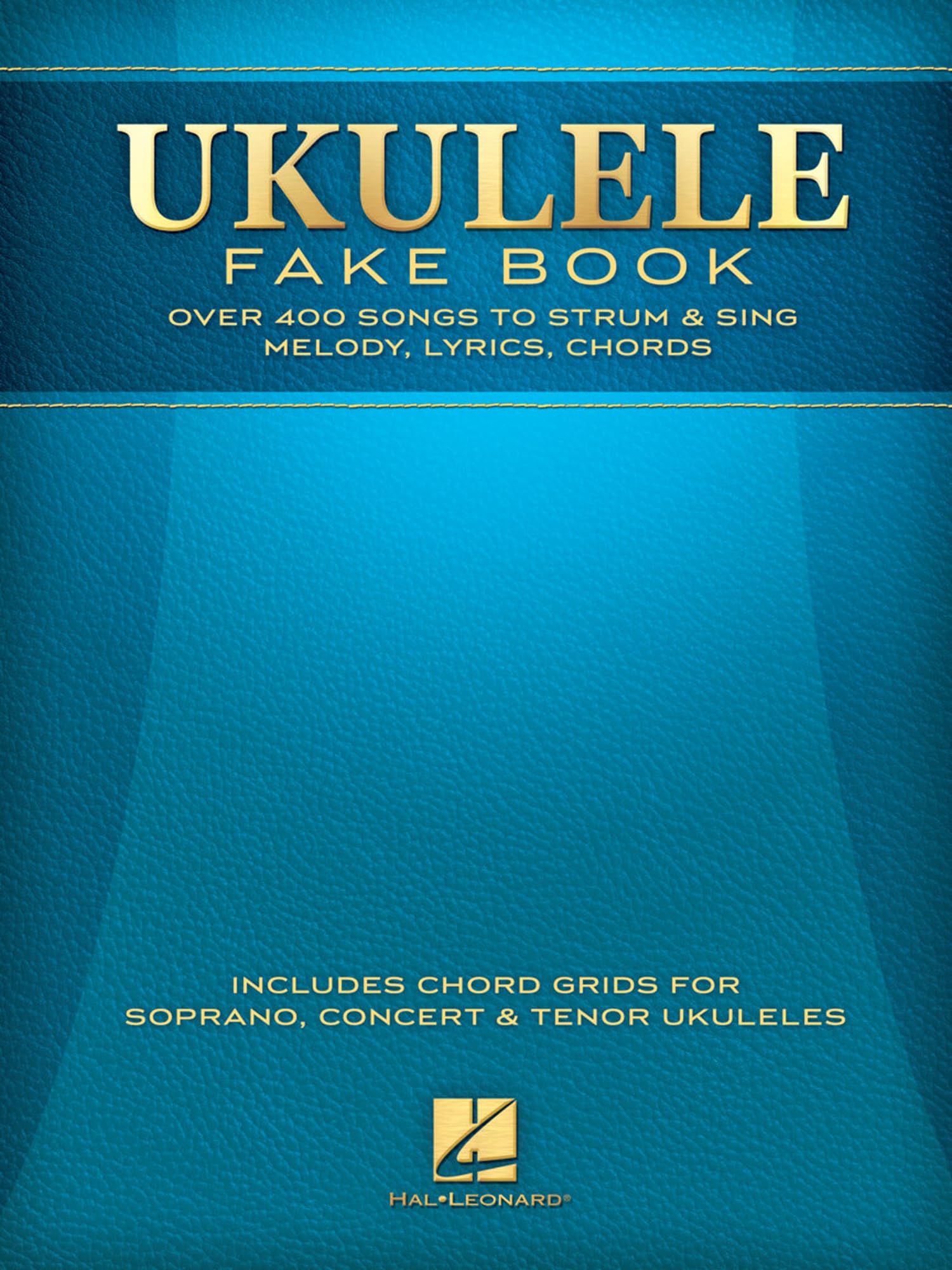 Ukulele Fake Book: Full Size Edition