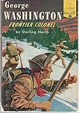George Washington: Frontier Colonel