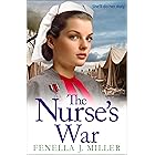 The Nurse's War: the start of an emotional wartime saga series from BESTSELLER Fenella J Miller for 2024 (Victoria's War Book