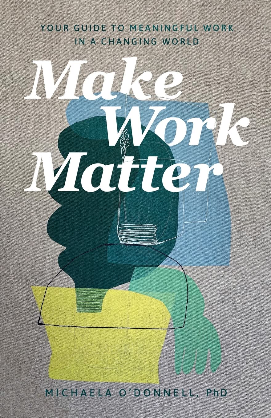 Make Work Matter Make Work Matter
