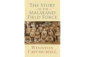 The Story of the Malakand Field Force (Dover Military History, Weapons, Armor)