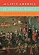 Latin America in Colonial Times