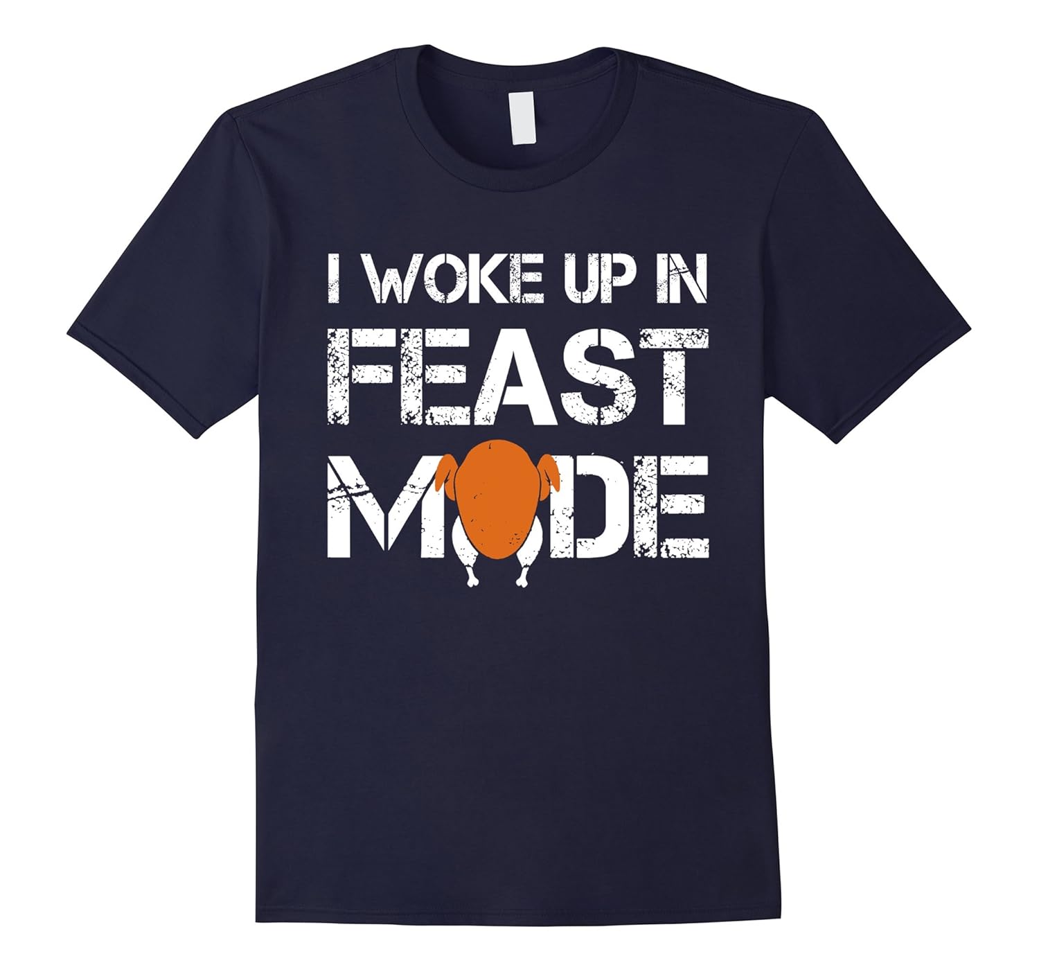 I Woke Up In Feast Mode Turkey Thanksgiving T Shirt-ANZ