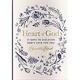 Heart of God: 31 Days to Discover God's Love for You (A 31-Day Devotional) – The Perfect Christian Easter Gift for Women