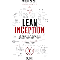 Lean Inception: creando conversaciones hacia un producto exitoso (Spanish Edition) book cover