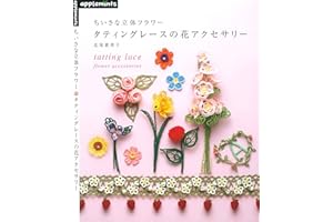 Tatting Lace Flower Accessories (Japanese Edition)