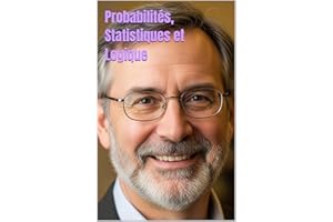 Probabilités, Statistiques et Logique (French Edition)