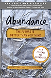 Abundance: The Future Is Better Than You Think