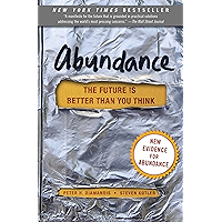Abundance: The Future Is Better Than You Think (Exponential Technology Series) book cover Abundance: The Future Is Better Than You Think (Exponential Technology Series) book cover