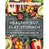 Healthy Gut, Flat Stomach: The Fast and Easy Low-FODMAP Diet Plan