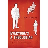 Everyone's a Theologian: An Introduction to Systematic Theology