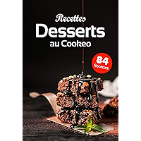 Recettes Desserts au Cookeo: Une sélection de desserts au Cookeo qui va vous en mettre plein les papilles ! (French… book cover Recettes Desserts au Cookeo: Une sélection de desserts au Cookeo qui va vous en mettre plein les papilles ! (French… book cover