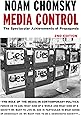 Media Control, Second Edition: The Spectacular Achievements of Propaganda (Open Media Series)