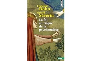 La Foi au risque de la psychanalyse (Points Essais t. 154) (French Edition)