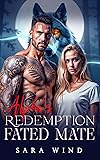 Alpha's Redemption Fated Mate: A Rejected Second