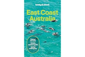 Lonely Planet East Coast Australia: Detailed Itineraries | Travel Like a Local | Insider Tips | Covers Sydney & New South Wales, Melbourne & Victoria, ... Outback Australia and more (Travel Guide)