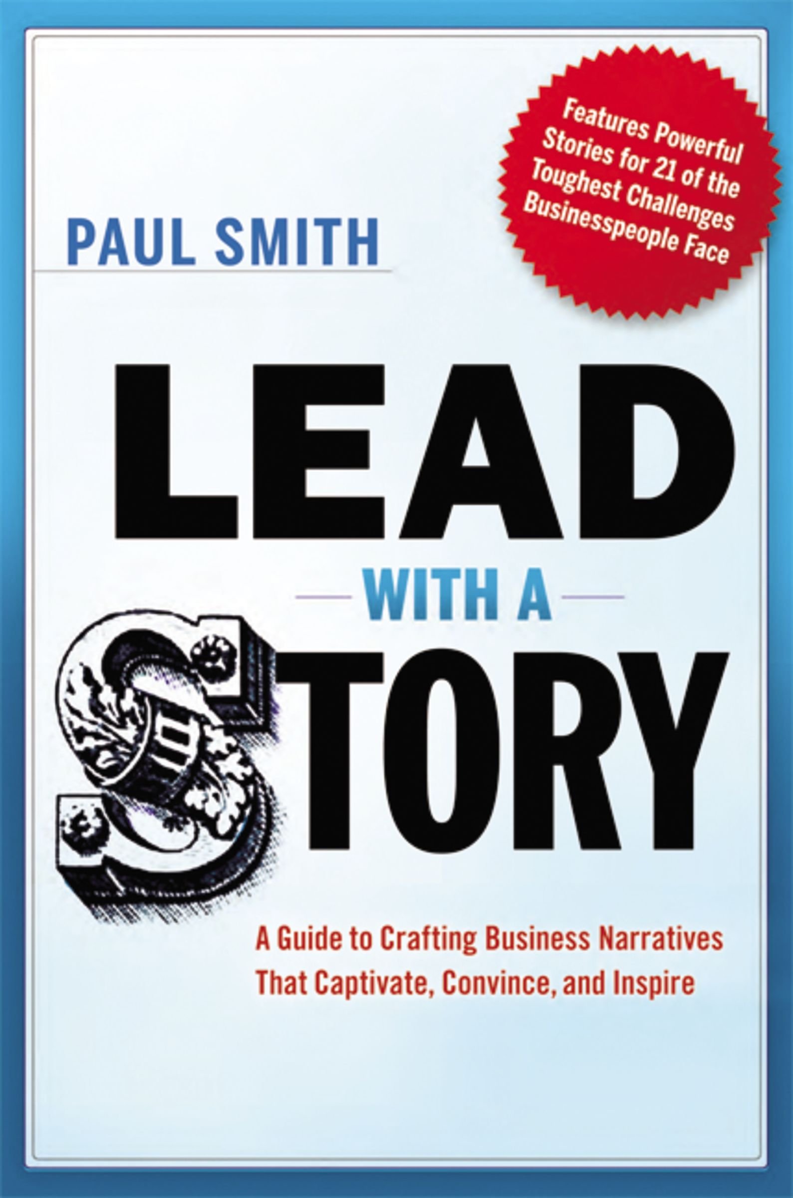 Lead With A Story A Guide To Crafting Business Narratives - 