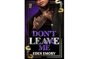 Don't Leave Me: A Second Chance Step Sisters Romance (Club Pétale)