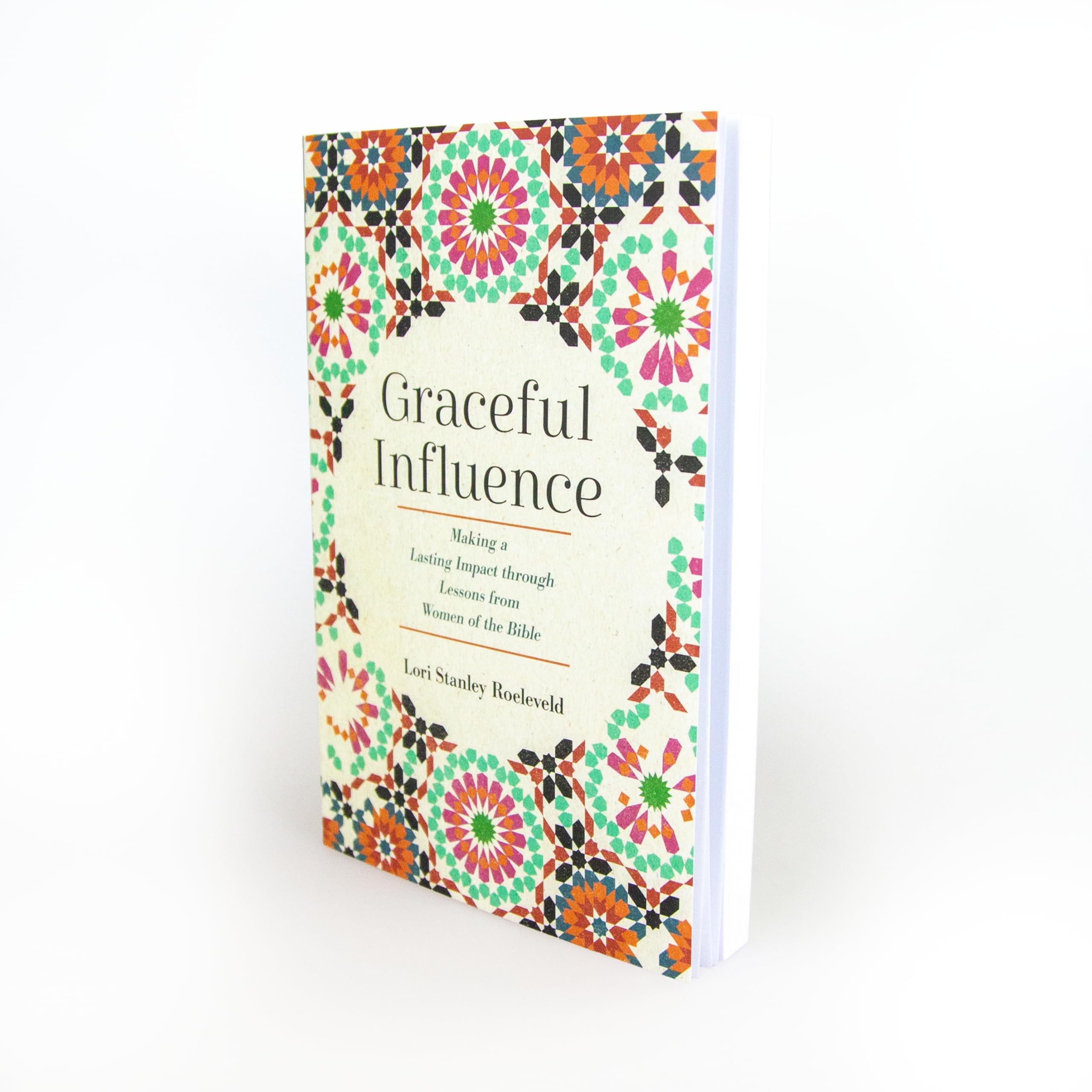 Graceful Influence: Making a Lasting Impact through Lessons from Women of the Bible