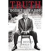 Truth Doesn't Have a Side: My Alarming Discovery about the Danger of Contact Sports